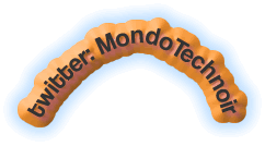Logo that reads Twitter Mondo Technoir in curved alignment produced in Fireworks